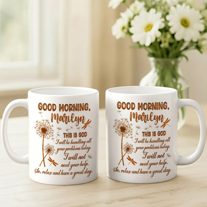 Good Morning This Is God I Will Not Need Your Help Memorial Flower Mug - Personalized Coffee Mug-Myprintsy