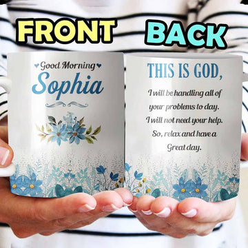 Good Morning This is God Relax And Have A Great Day Mug - Personalized Ceramic Mug-Myprintsy