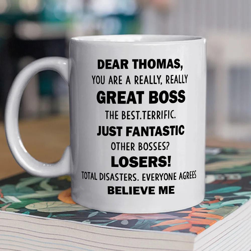 Great Boss Just Fantasic Believe Me - Personalized Coffee Mug-Myprintsy