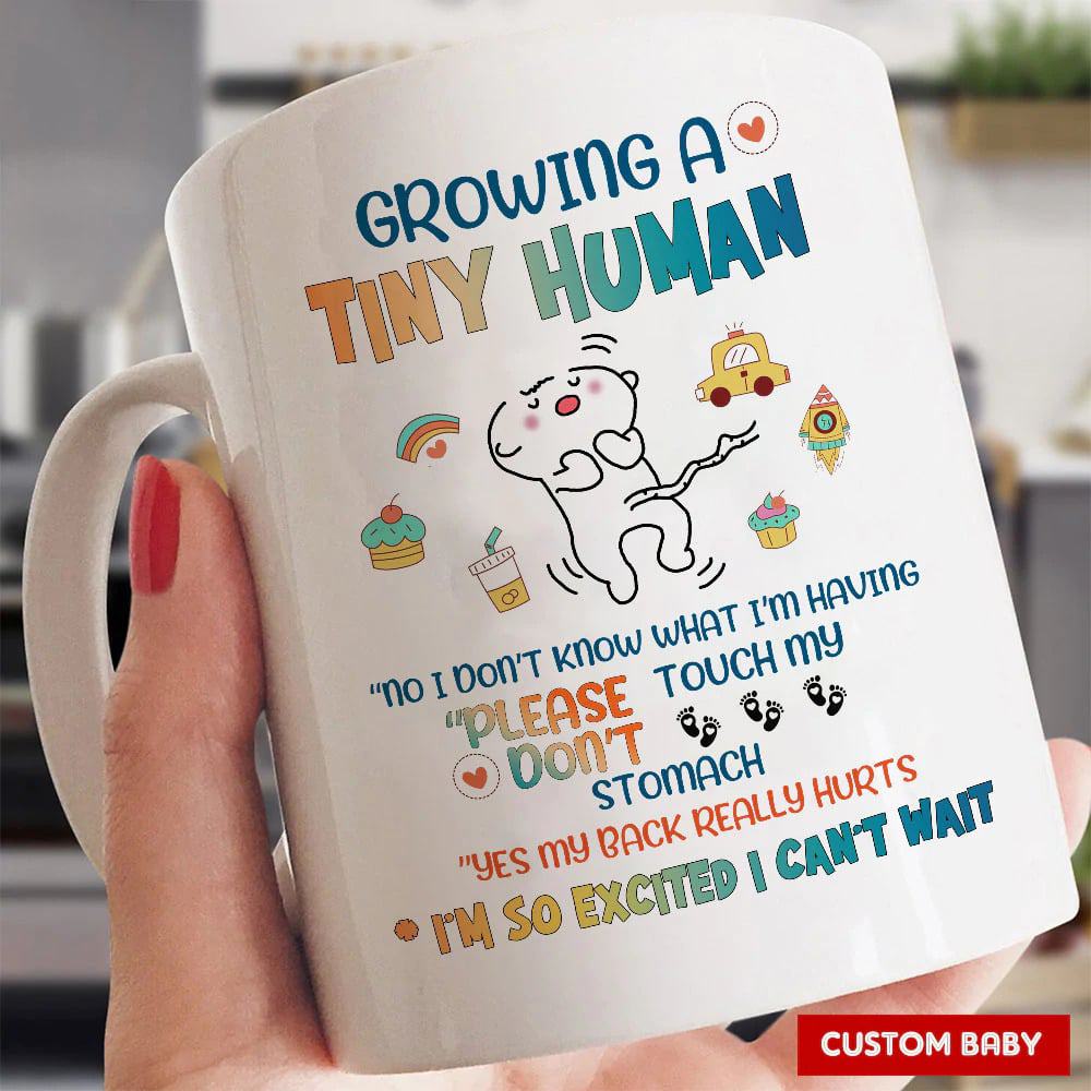 Growing A Tiny Human I'm So Excited I Can't Wait Custom Mug - Personalized Coffee Mug-Myprintsy