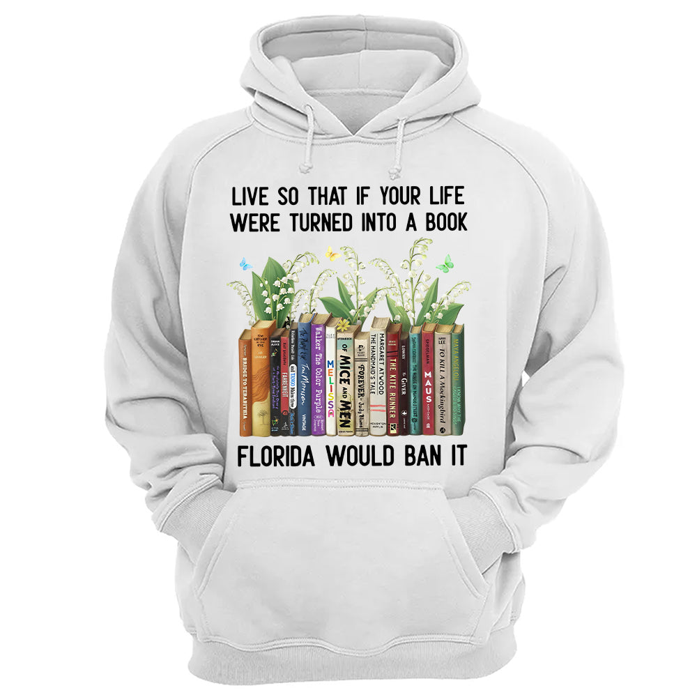 Live So That If Your Life Were Turned Into A Book - Personalized Shirt