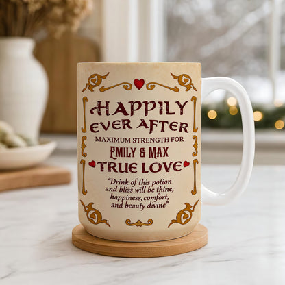 Happily Ever After Maximum Strength For True Love Mug - Personalized Coffee Mug-Myprintsy