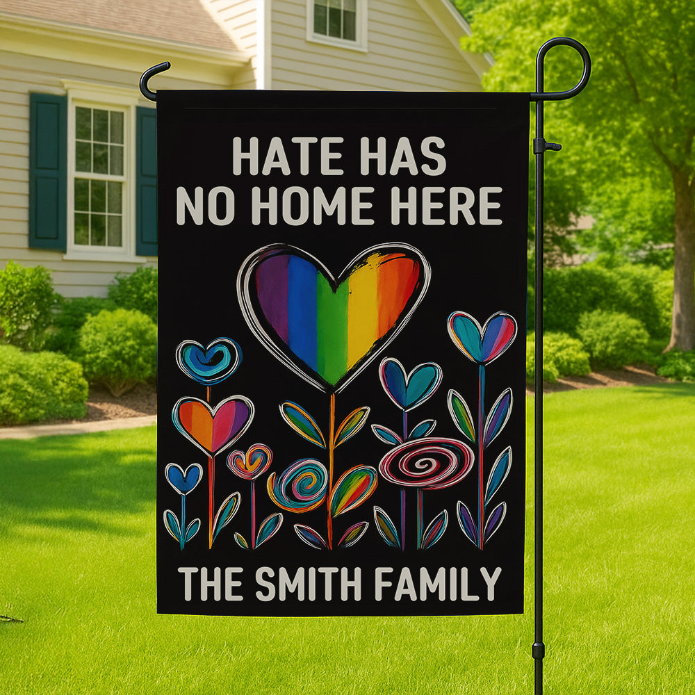 Hate Has No Home Here - Personalized Garden Flag-Myprintsy