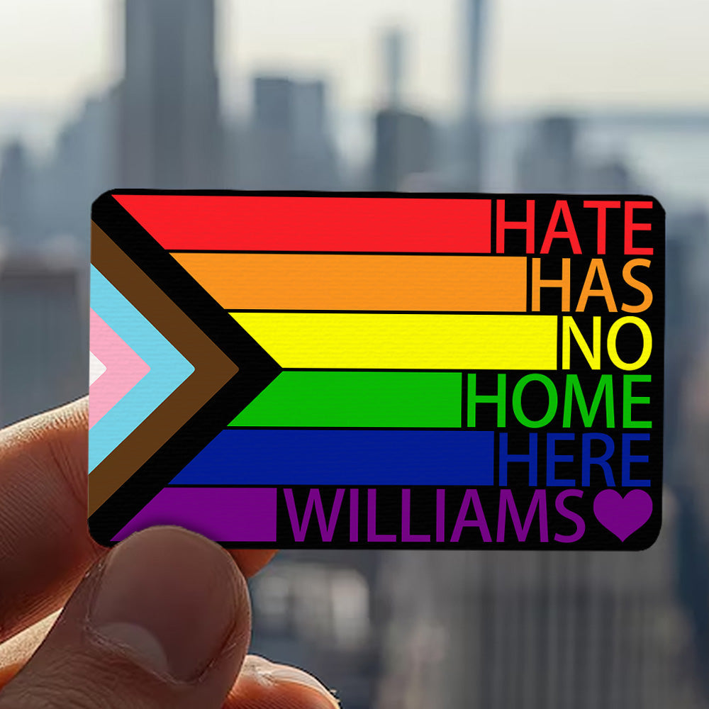 Hate Has No Home - Personalized Aluminum Wallet Card-Myprintsy