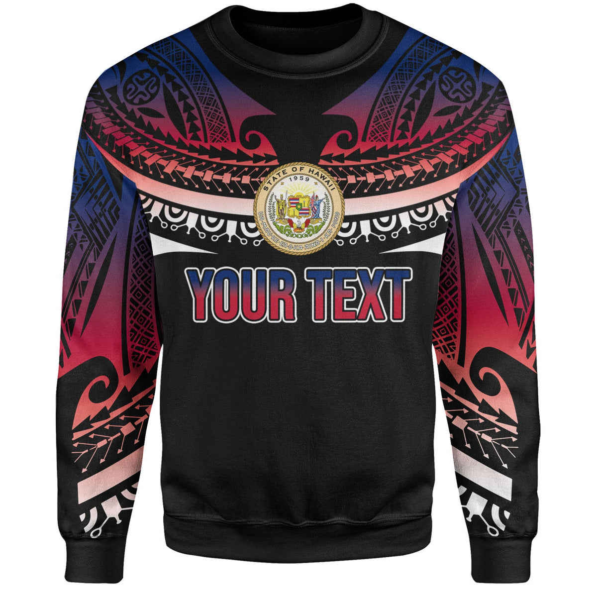 Hawaii Custom Personalised Sweatshirt Polynesian Tattoo Style Flag Color-Myprintsy