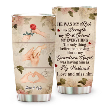 He Was My Rock, Streng, Best Friend, My Husband Memorial Tumbler - Personalized Tumbler Cup-Myprintsy