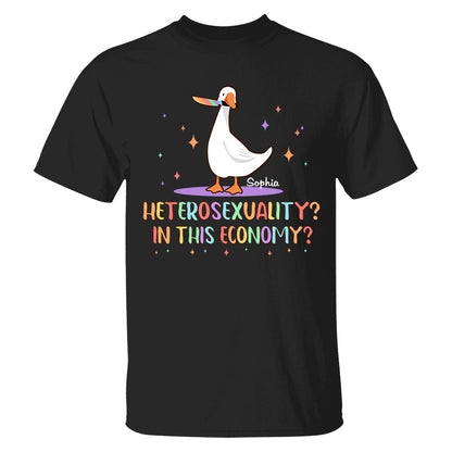 Heterosexuality In This Economy - Personalized Shirt-Myprintsy