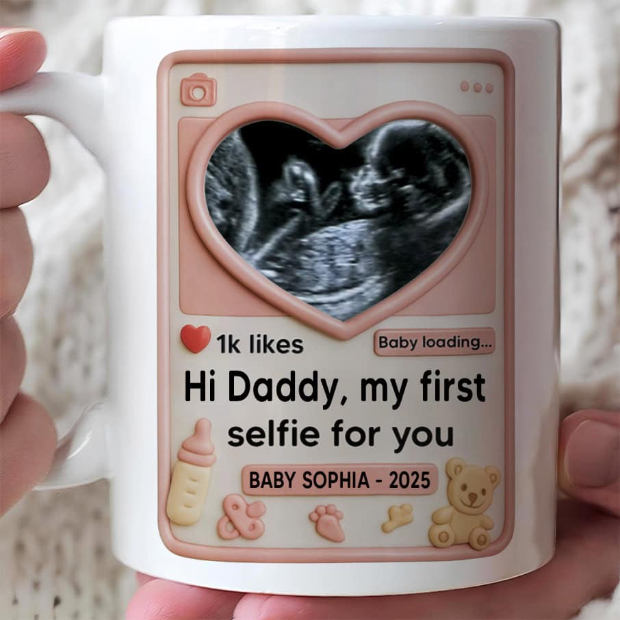 Hi Daddy My First Selfie For You - Personalized Coffee Mug-Myprintsy