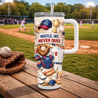 Hustle Hit Never Quit - Personalized 40oz Baseball Tumbler With Straw-Myprintsy