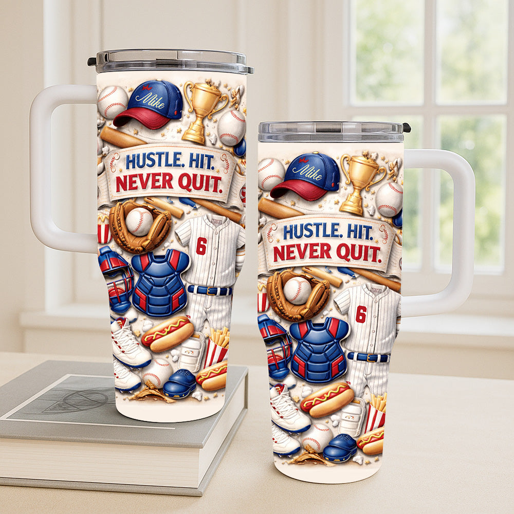 Hustle Hit Never Quit - Personalized 40oz Baseball Tumbler With Straw-Myprintsy