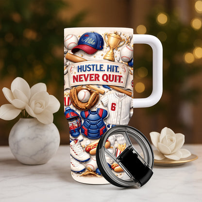 Hustle Hit Never Quit - Personalized 40oz Baseball Tumbler With Straw-Myprintsy