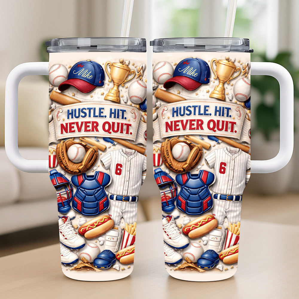 Hustle Hit Never Quit - Personalized 40oz Baseball Tumbler With Straw-Myprintsy