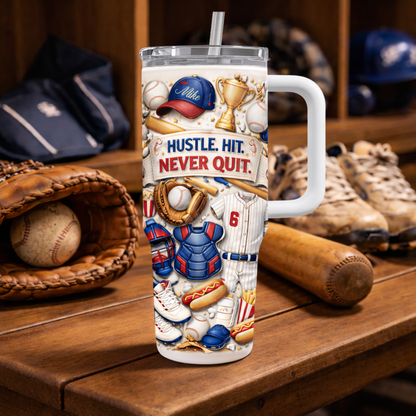 Hustle Hit Never Quit - Personalized 40oz Baseball Tumbler With Straw-Myprintsy