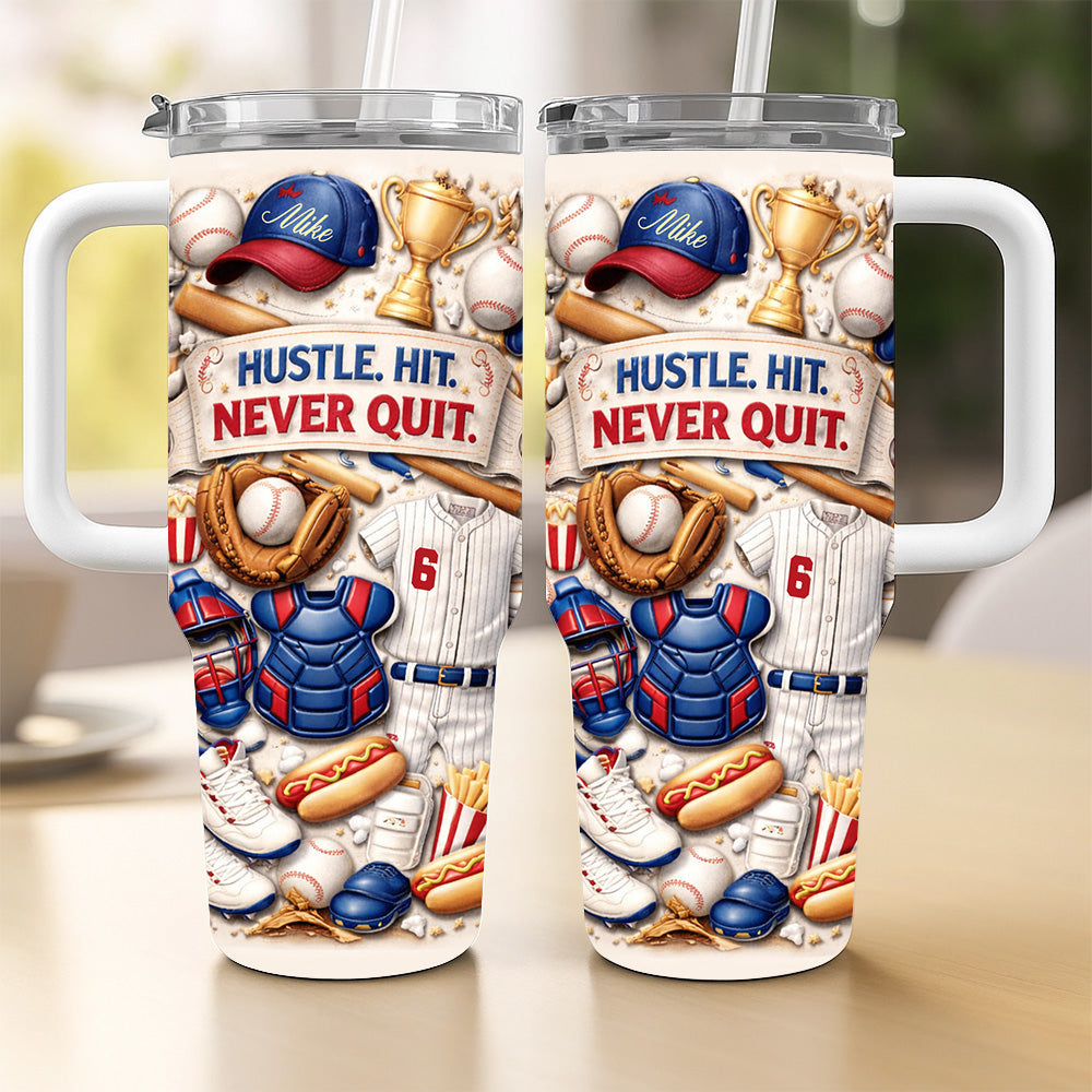 Hustle Hit Never Quit - Personalized 40oz Baseball Tumbler With Straw-Myprintsy