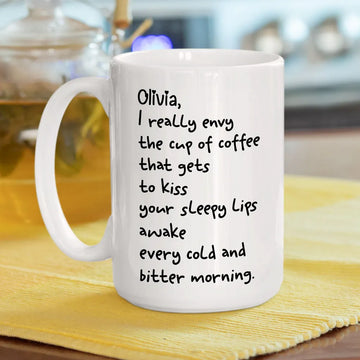 I Envy A Cup Of Coffee - Personalized Coffee Mug-Myprintsy