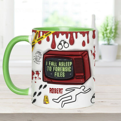 I Fall Asleep For Forensic Files - Personalized Accent Mug-Myprintsy