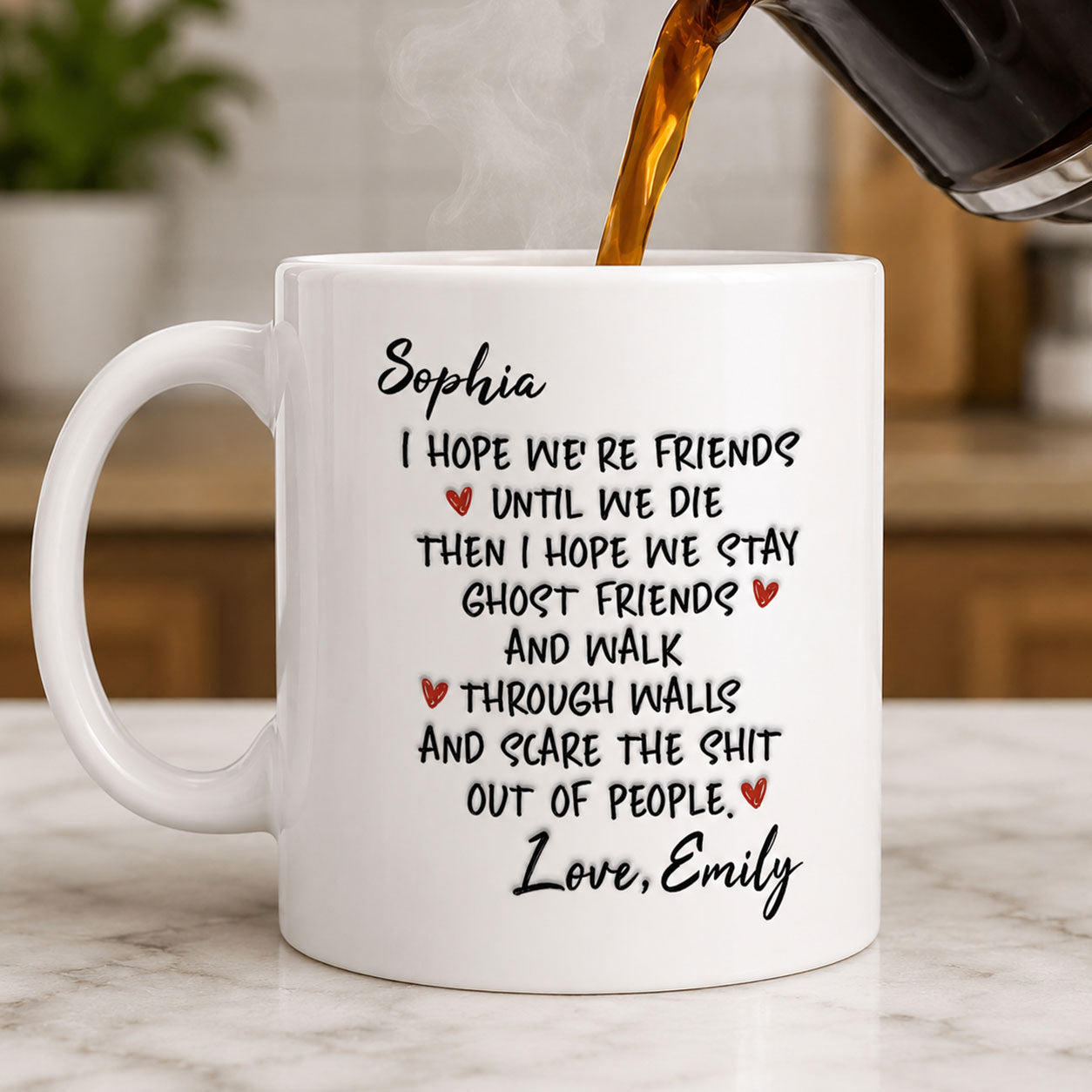I Hope We're Friends Until We Die - Personalized Ceramic Coffee Mug-Myprintsy