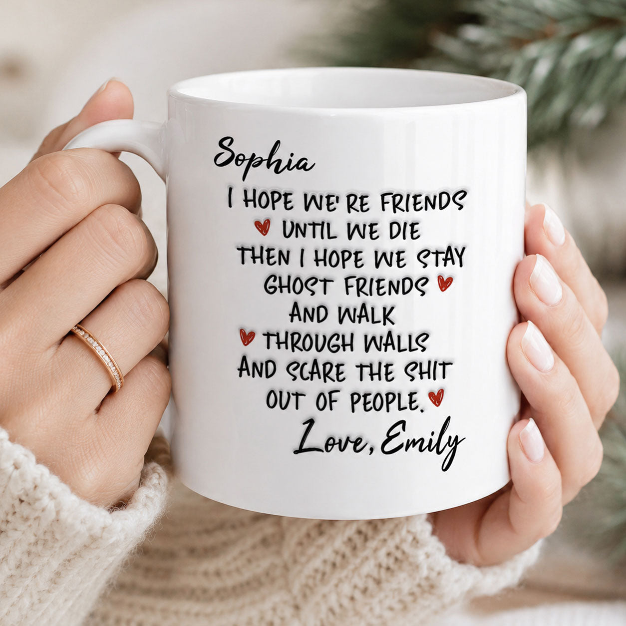 I Hope We're Friends Until We Die - Personalized Ceramic Coffee Mug-Myprintsy