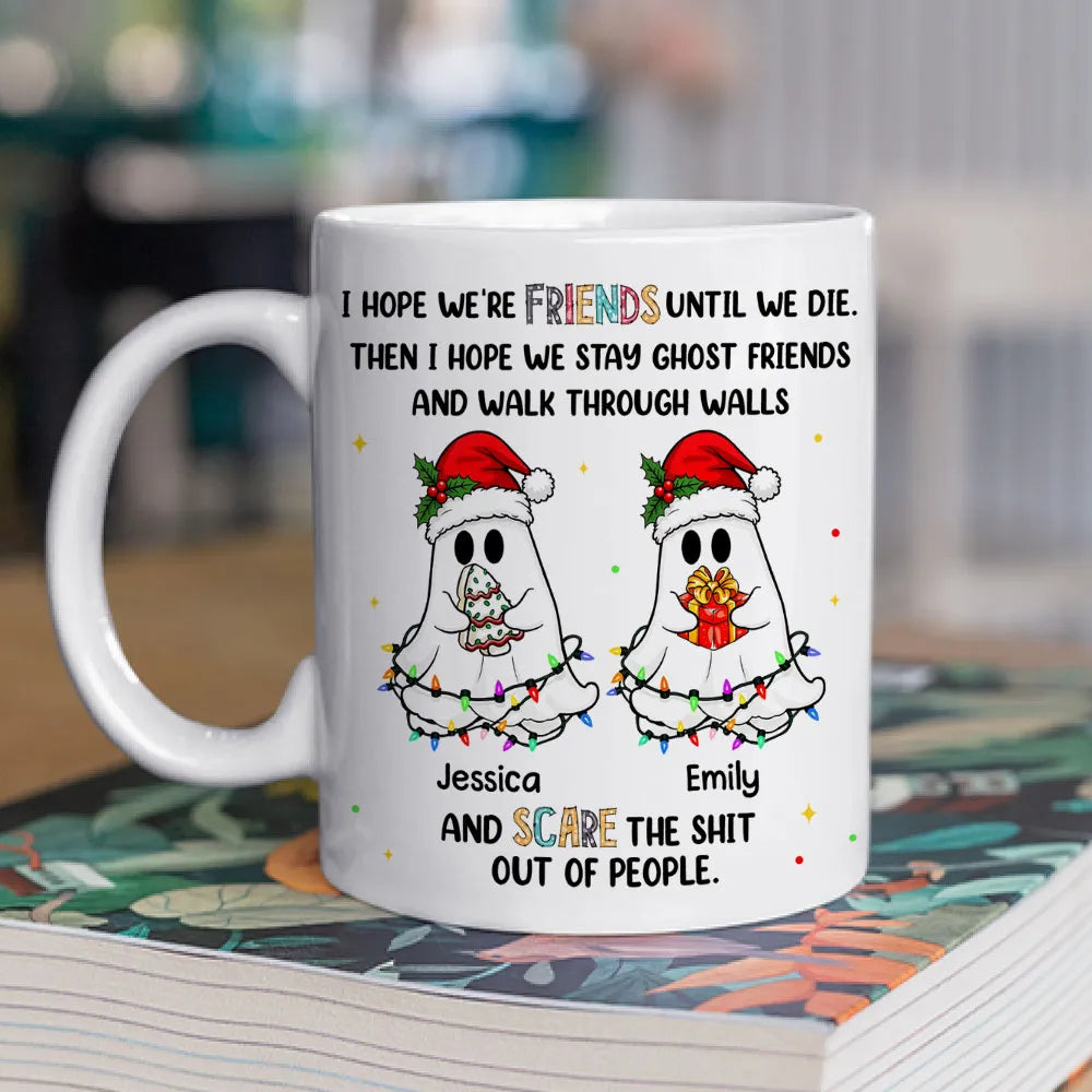 I Hope We're Friends Until We Die - Personalized Coffee Mug-Myprintsy