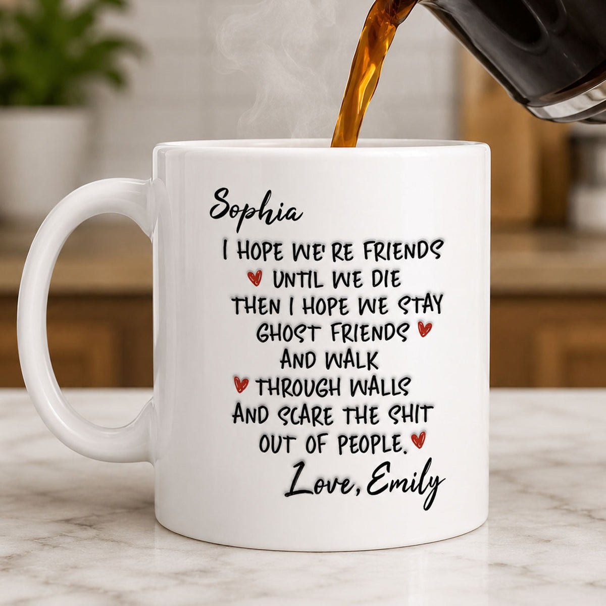 I Hope We're Friends Until We Die Then Stay Ghost Friends Custom Mug-Myprintsy