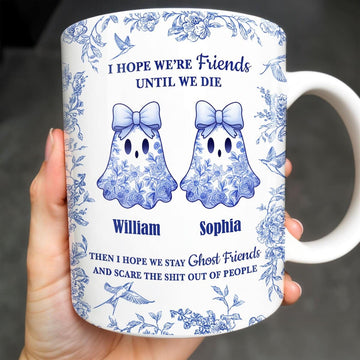I Hope We’re Friends Until We Die With Ghosts And Flowers Mug - Personalized Coffee Mug-Myprintsy