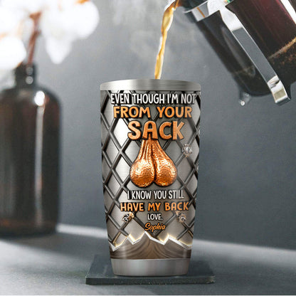 I Know You Still Have My Back - Personalized Stainless Steel Tumbler-Myprintsy