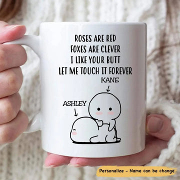 I Like Your Butt Let Me Touch It Forever Personalized Mug-Myprintsy