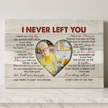 I Never Left You - Personalized Wrapped Canvas-Myprintsy