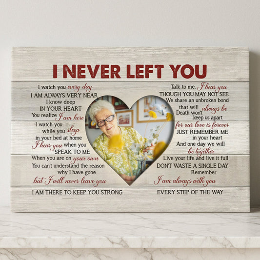 I Never Left You - Personalized Wrapped Canvas-Myprintsy