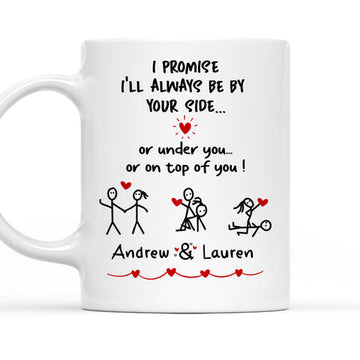 I Promise I'll Always Be By Your Side - Personalized Coffee Mug-Myprintsy