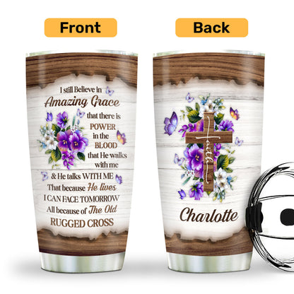 I Still Believe In Amazing Grace - Personalized 20oz Tumbler-Myprintsy