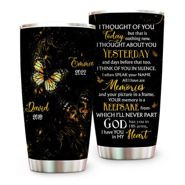 I Thought Of You Today, Yesterday Memorial Butterfly Tumbler - Personalized Tumbler Cup-Myprintsy