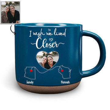 I Wish We Lived Closer Photo - Personalized Coffee Mug-Myprintsy