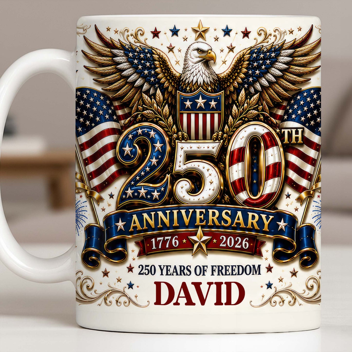 250th Anniversary 250 Years Of Freedom - Personalized Ceramic Mug