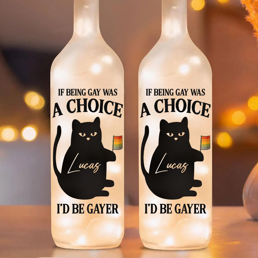 If Being Gay Was A Choice, I'd Be Gayer - Personalized Bottle Lamp-Myprintsy