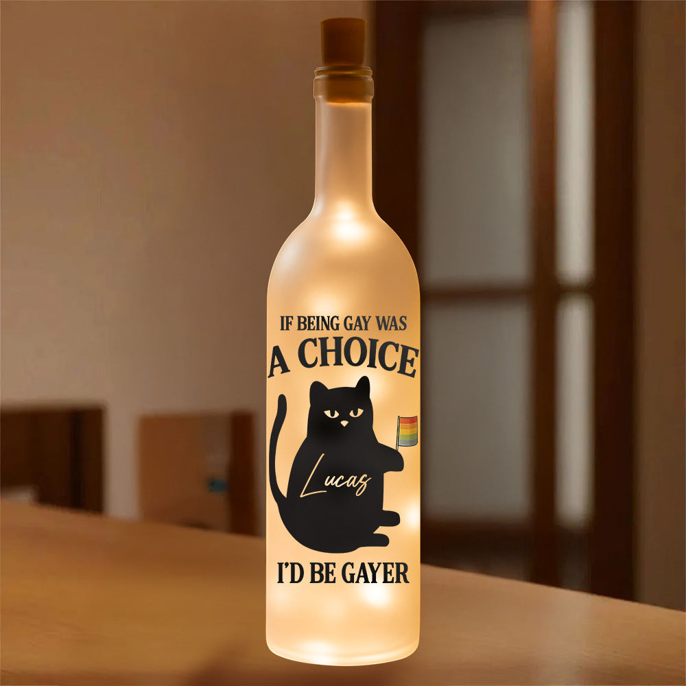If Being Gay Was A Choice, I'd Be Gayer - Personalized Bottle Lamp-Myprintsy