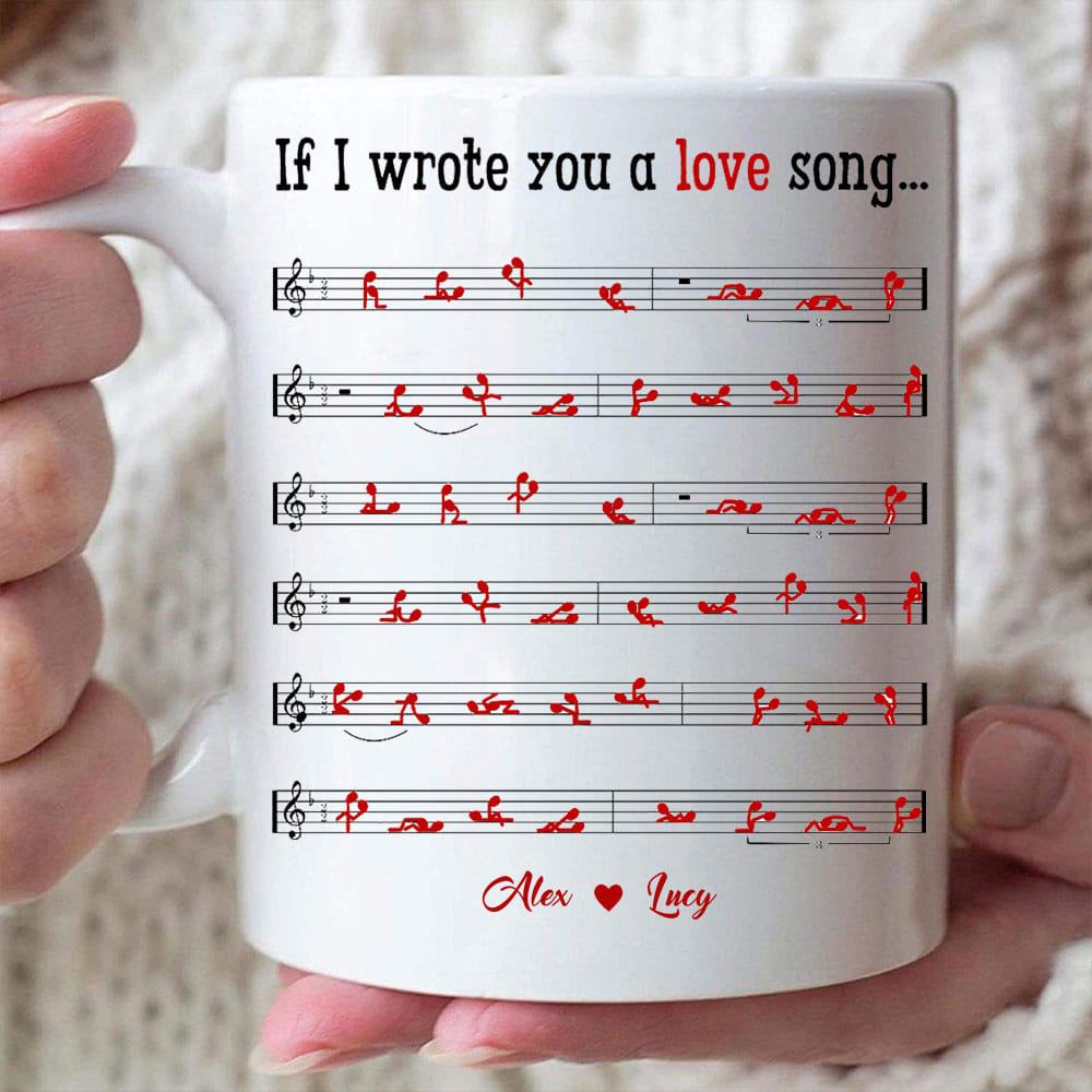 If I Wrote You A Love Song - Personalized Ceramic Mug-Myprintsy