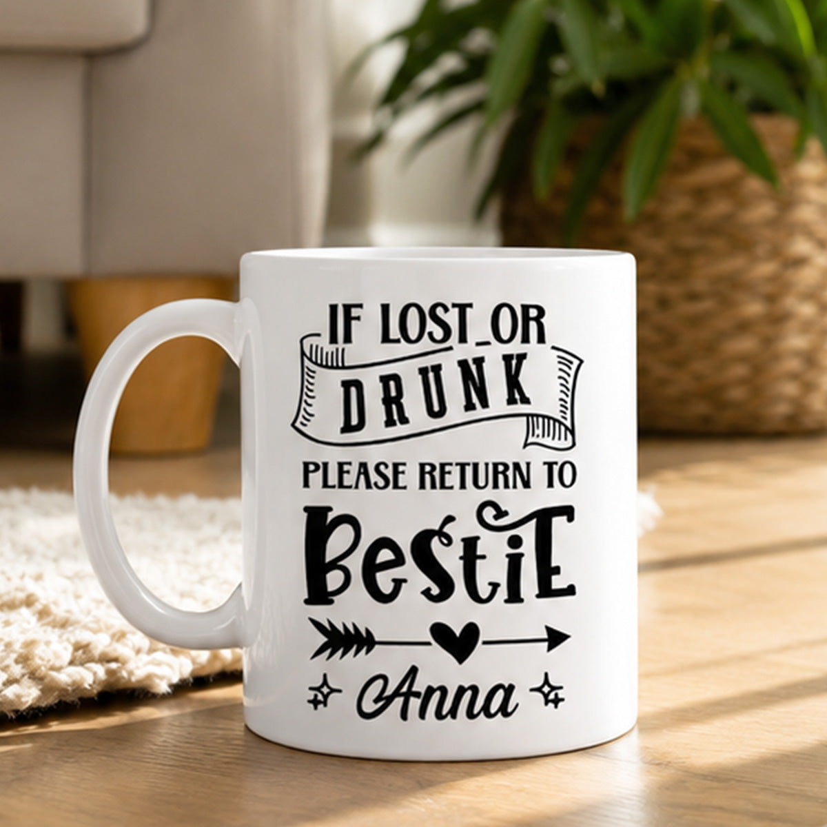 If Lost Or Drunk Please Return To Bestie - Personalized Ceramic Mug-Myprintsy