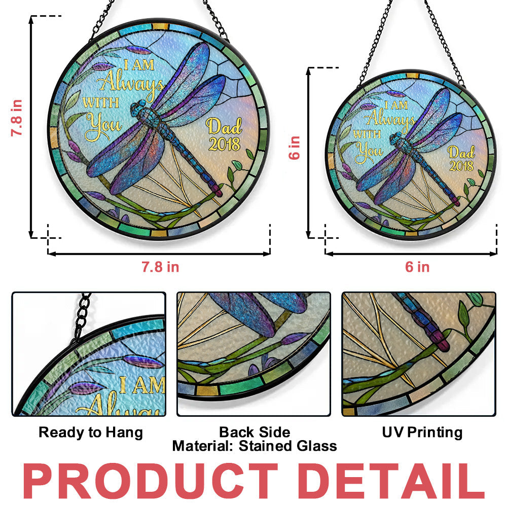 I'm Always With You - Personalized Stained Glass Hanging Suncatcher-Myprintsy
