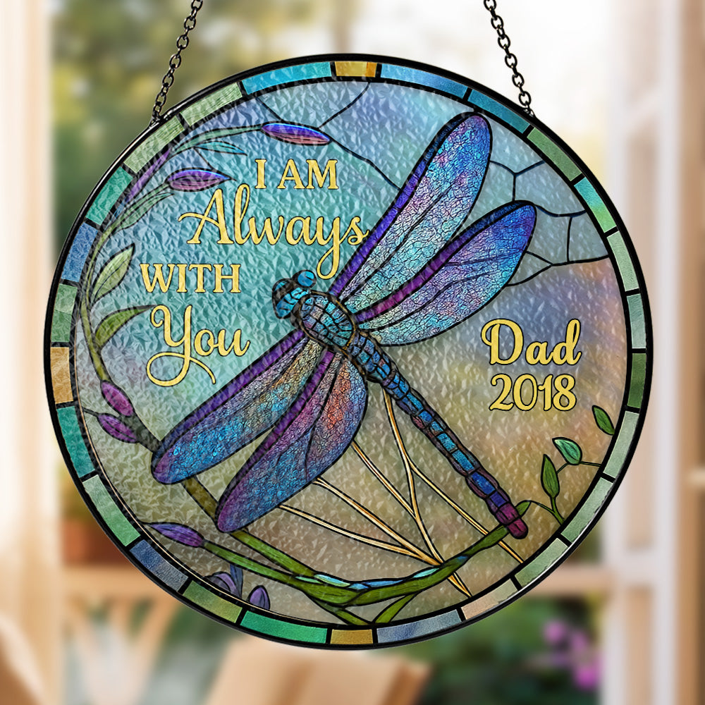 I'm Always With You - Personalized Stained Glass Hanging Suncatcher-Myprintsy