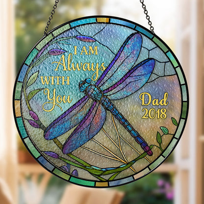 I'm Always With You - Personalized Stained Glass Hanging Suncatcher-Myprintsy
