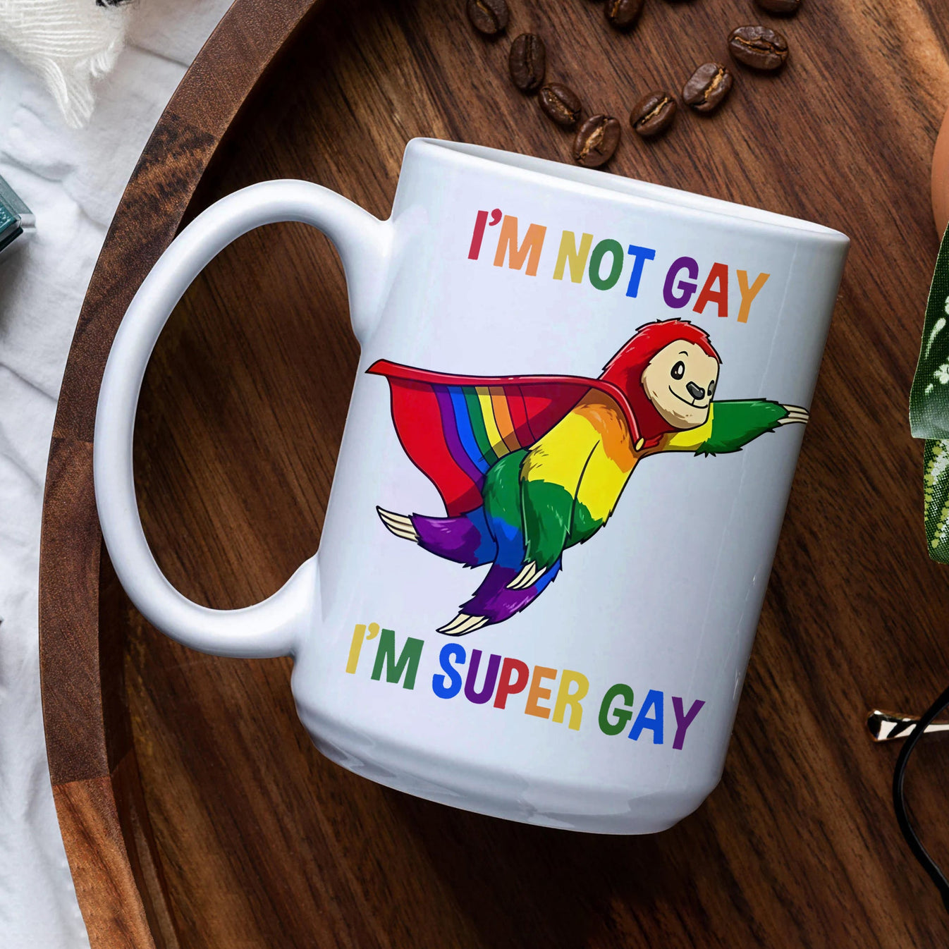 I'm Not Gay, I'm Super Gay - Personalized Mug-Myprintsy