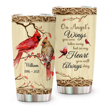 In My Heart You Will Always Stay Memorial Cardinal Birds Tumbler - Personalized Tumbler Cup-Myprintsy