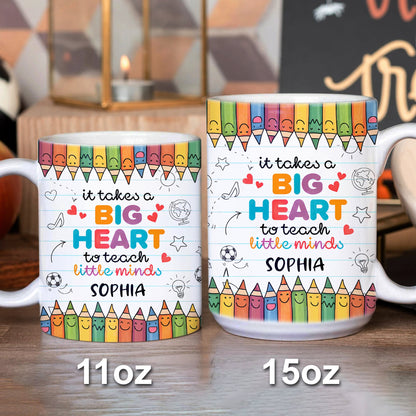 It Takes A Big Heart To Teach Little Minds - Personalized Mug-Myprintsy