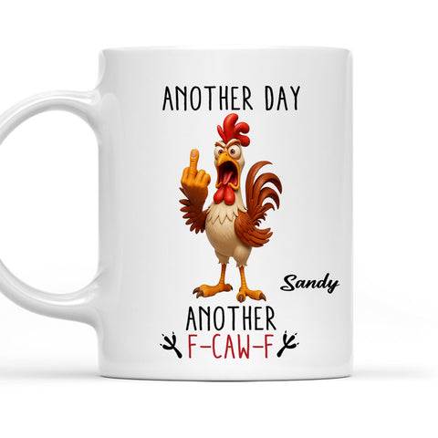 Another Day F-CAW-F - Personalized Coffee Mug
