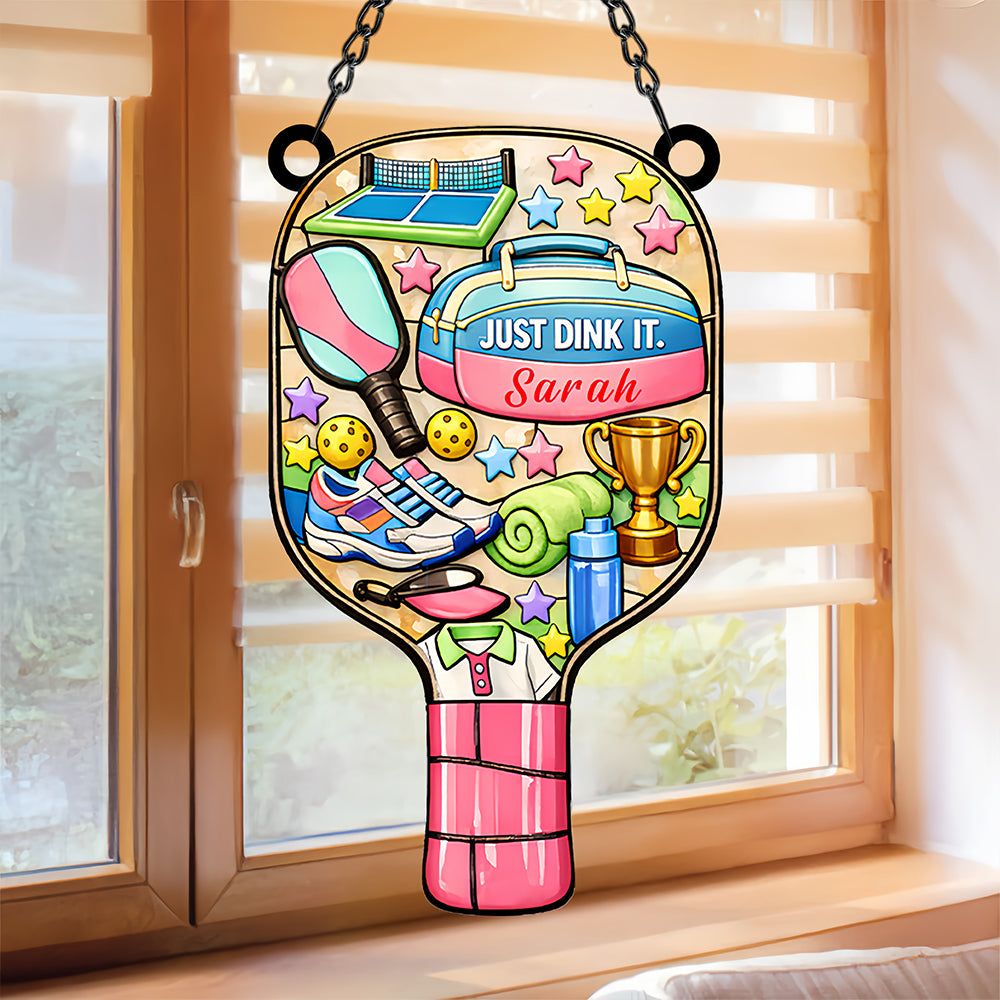 Just Dink It - Personalized Window Hanging Suncatcher Ornament - Pickleball Gifts For Her-Myprintsy