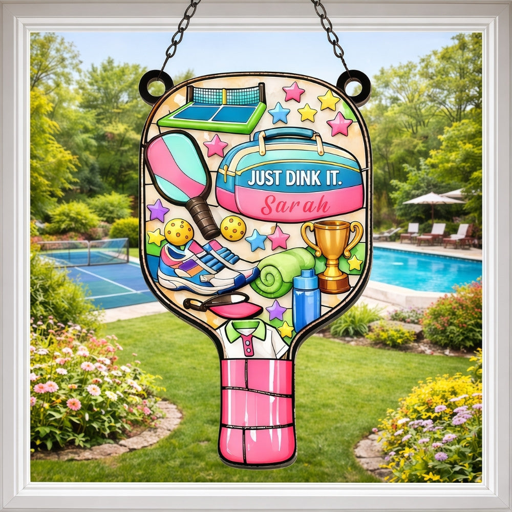 Just Dink It - Personalized Window Hanging Suncatcher Ornament - Pickleball Gifts For Her-Myprintsy