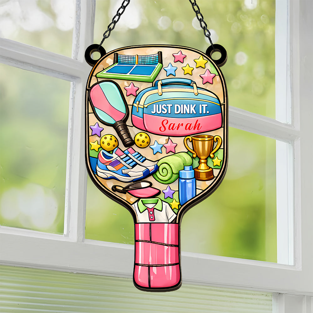 Just Dink It - Personalized Window Hanging Suncatcher Ornament - Pickleball Gifts For Her-Myprintsy