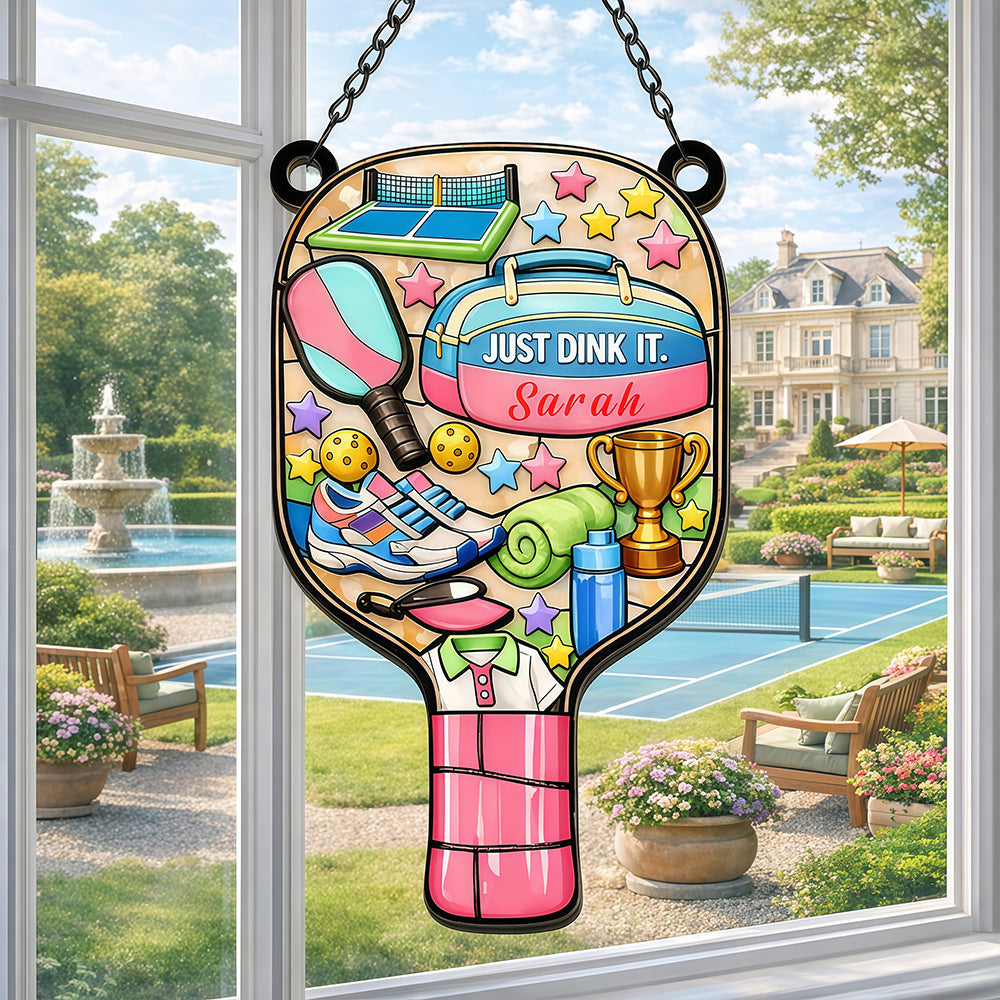 Just Dink It - Personalized Window Hanging Suncatcher Ornament - Pickleball Gifts For Her-Myprintsy