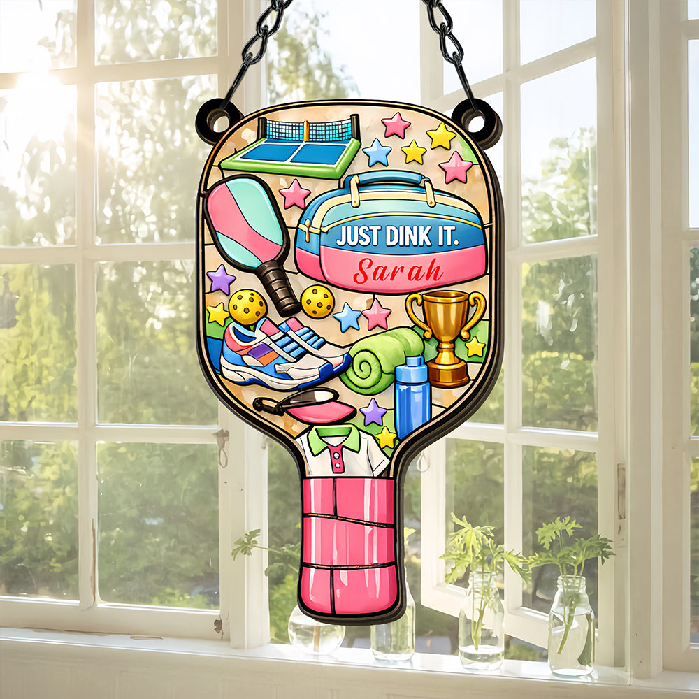 Just Dink It - Personalized Window Hanging Suncatcher Ornament - Pickleball Gifts For Her-Myprintsy